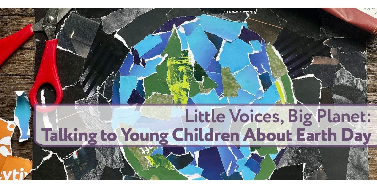 Little Voices, Big Planet: Talking to Young Children About Earth Day