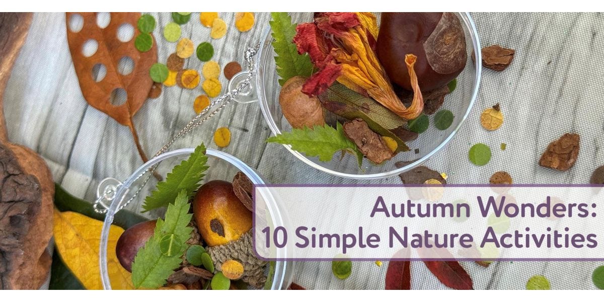 Autumn Wonders: 10 Simple Nature Activities