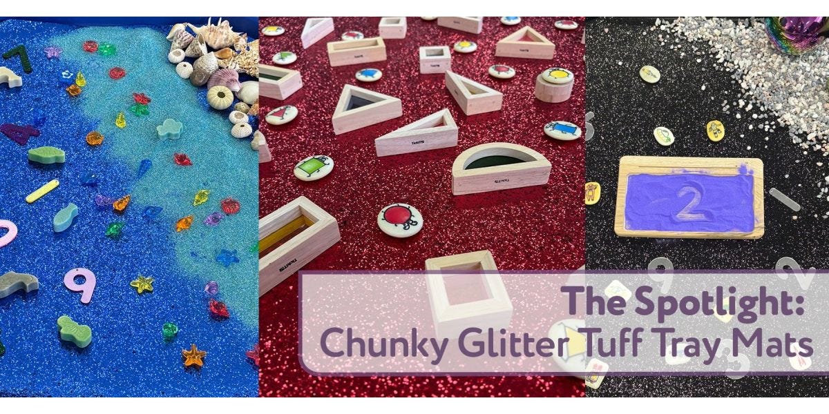 The Spotlight: Chunky Glitter Tuff Tray Mats
