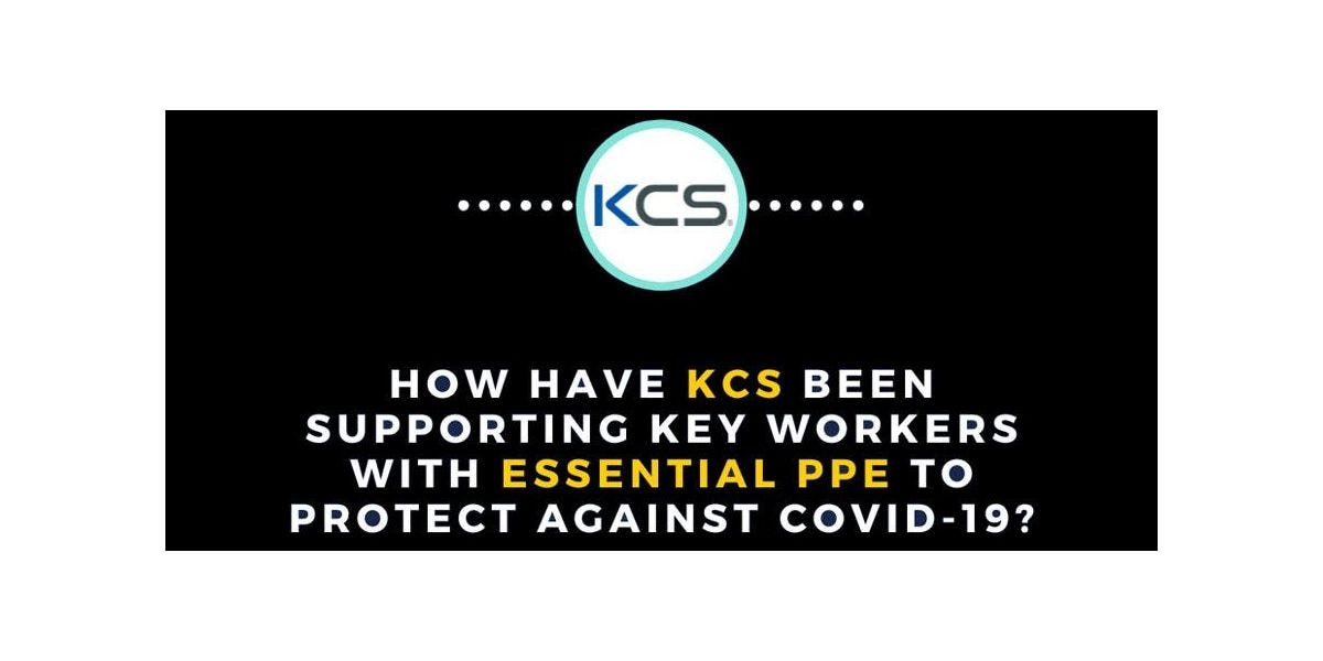  PPE - How KCS is helping the front line
